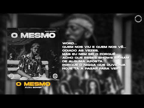 Xuxu Bower - O Mesmo (Lyric video oficial)