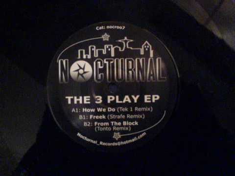From The Block (Tonto Remix) - The 3 Play EP - Nocturnal 7 (Side B2)