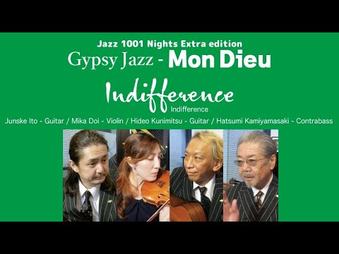 Gypsy Jazz - " Indifference " - Mon Dieu