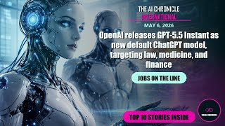 OpenAI releases GPT-5.5 Instant as new... | Top 10 AI News | AI Chronicle