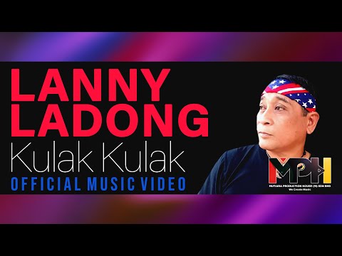 Lanny Ladong - Kulak Kulak (Official Music Video)