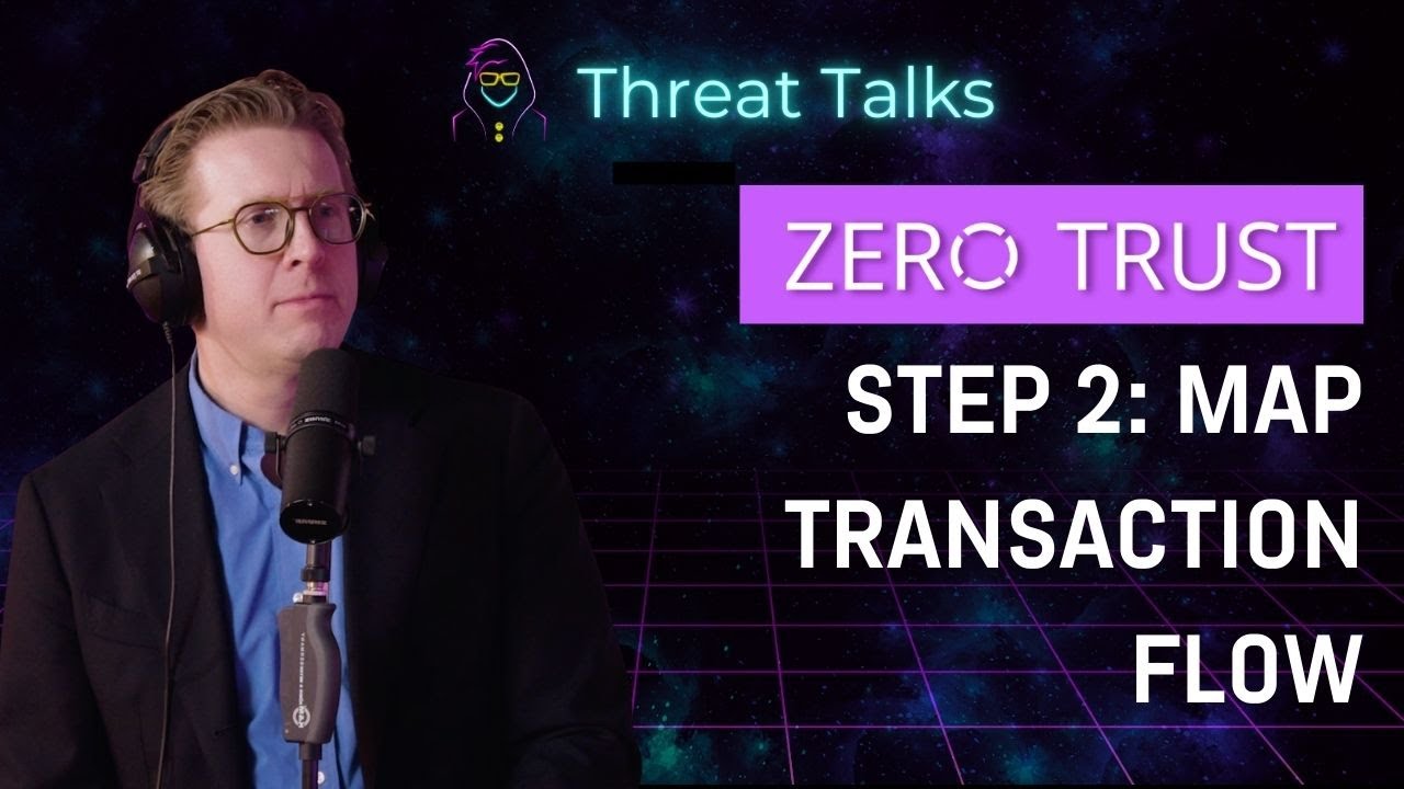 Zero Trust Step 2: Map the Transaction Flows