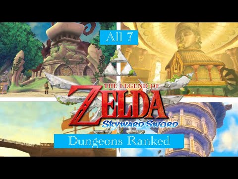 Ranking All 7 Zelda: Skyward Sword Dungeons