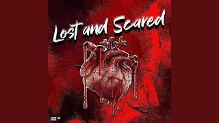 Lost and Scared Music Video