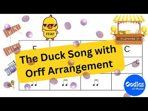 The Amazing DUCK SONG with Orff Arrangement