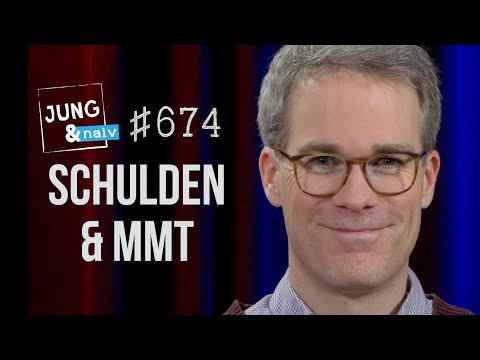 Ökonom Dirk Ehnts über Staatsschulden & die Modern Monetary Theory (MMT) - Jung & Naiv: Folge 674