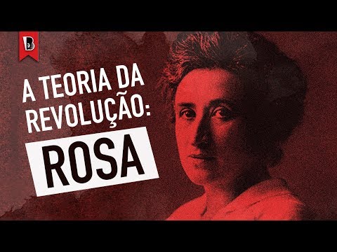 A teoria da revoluo em ROSA LUXEMBURGO | Curso | Com Isabel Loureiro