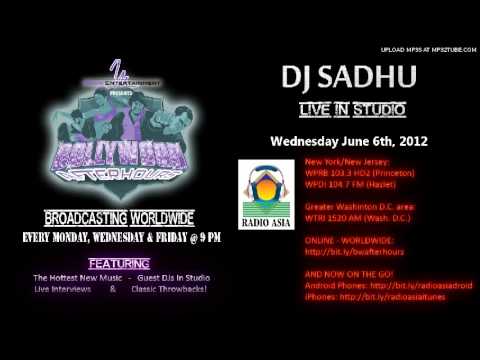 DJ Sadhu LIVE in Studio @ Bollywood Afterhours on Radio Asia