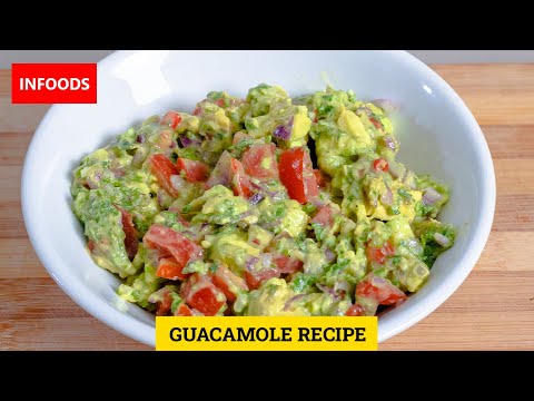 Guacamole Recipe | How to Make Guacamole | Infoods