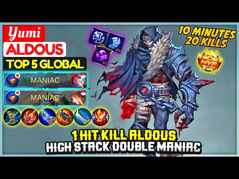 1 Hit Kill Aldous, High Stack Double MANIAC [ Top 5 Global Aldous ] Yumi - Mobile Legends