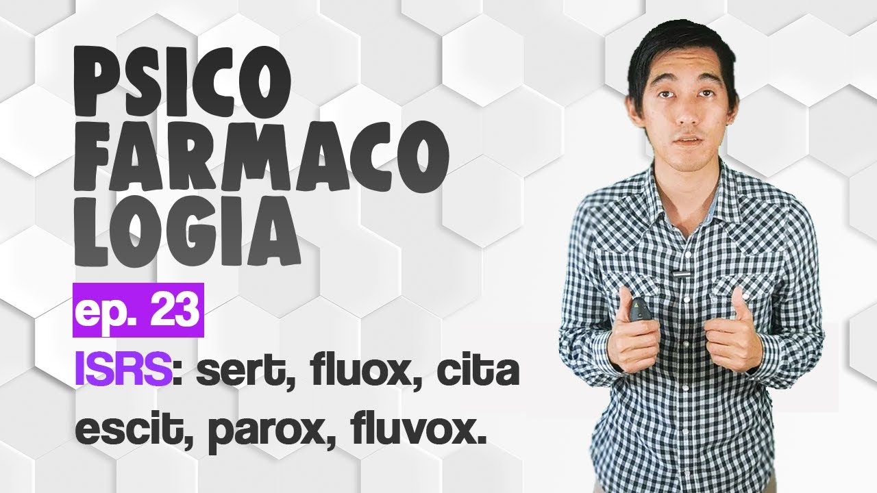 Ep.23 ISRS: sertralina, fluoxetina, paroxetina, escitalopram, fluvoxamina | Psicofarmacologia