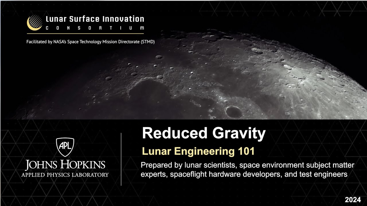 Lunar Engineering 101 - Reduced Gravity