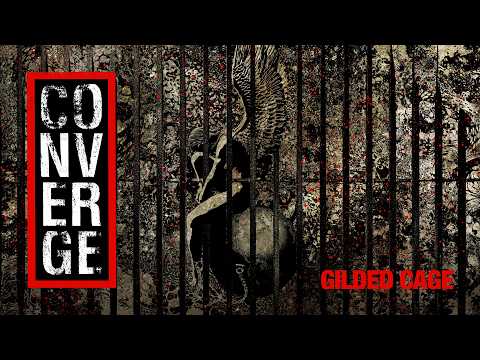 Converge - "Gilded Cage" (Official Visualizer)