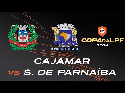 AO VIVO | CAJAMAR  X SANTANA DE PARNAIBA | FINAL  COPA DA LPF SUB 13