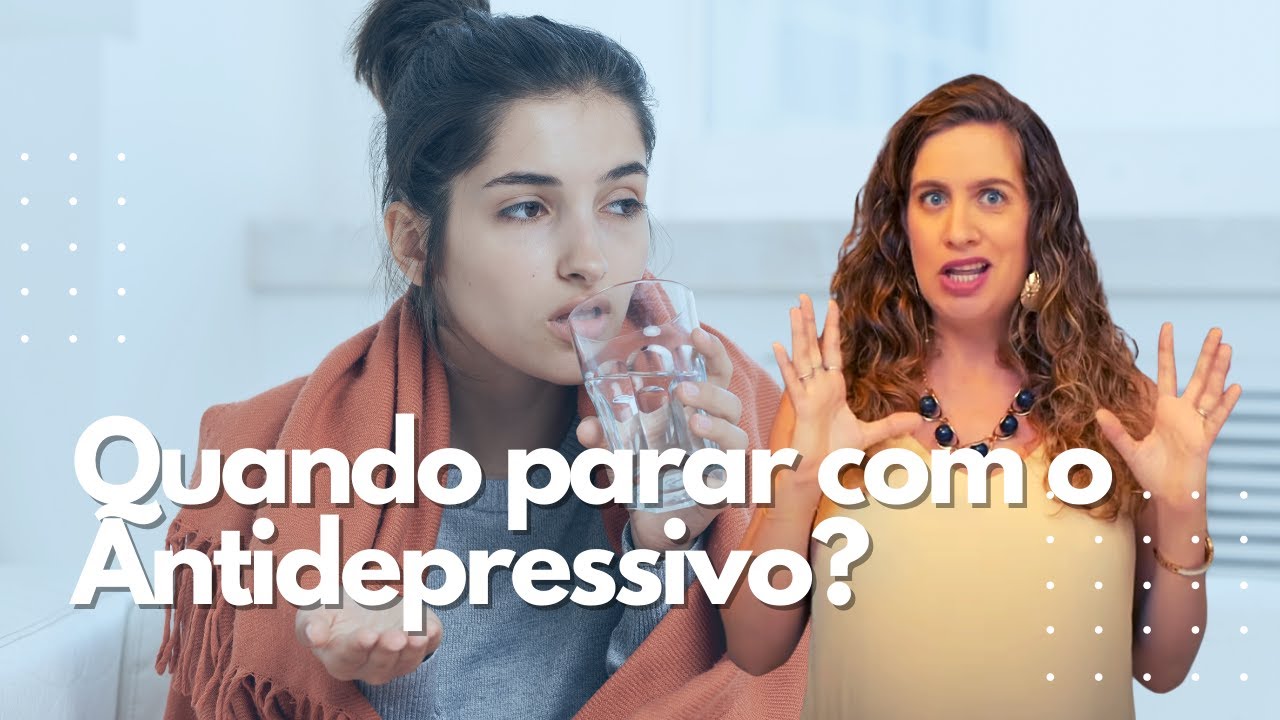 Posso parar com o Antidepressivo quando quiser | Dra. Maria Fernanda
