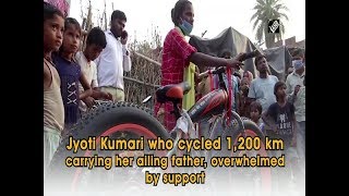 Jyoti Kumari who cycled 1,200 km carrying her ailing father, overwhelmed by support - THE