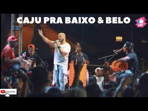 Caju pra Baixo & Belo (Gravado ao vivo em Marechal Hermes)  #OndeTudoComeçou