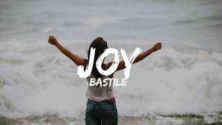 Bastille - Joy (Lyrics)
