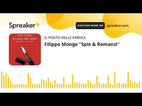 Filippo Monge "Spie & Romanzi"