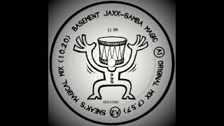 Basement Jaxx – Samba Magic (Original Mix)
