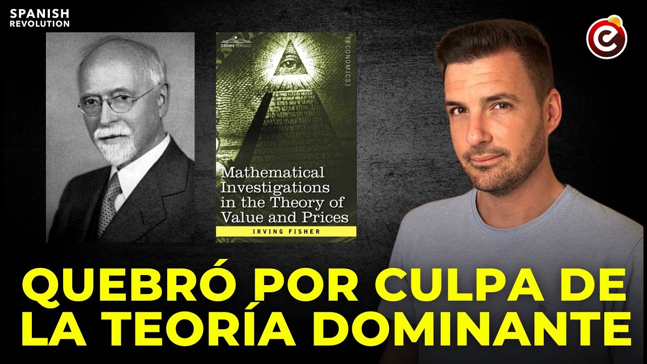 😱 El economista millonario que SE ARRUINÓ por culpa de la teoría económica dominante ❗ Irving Fisher