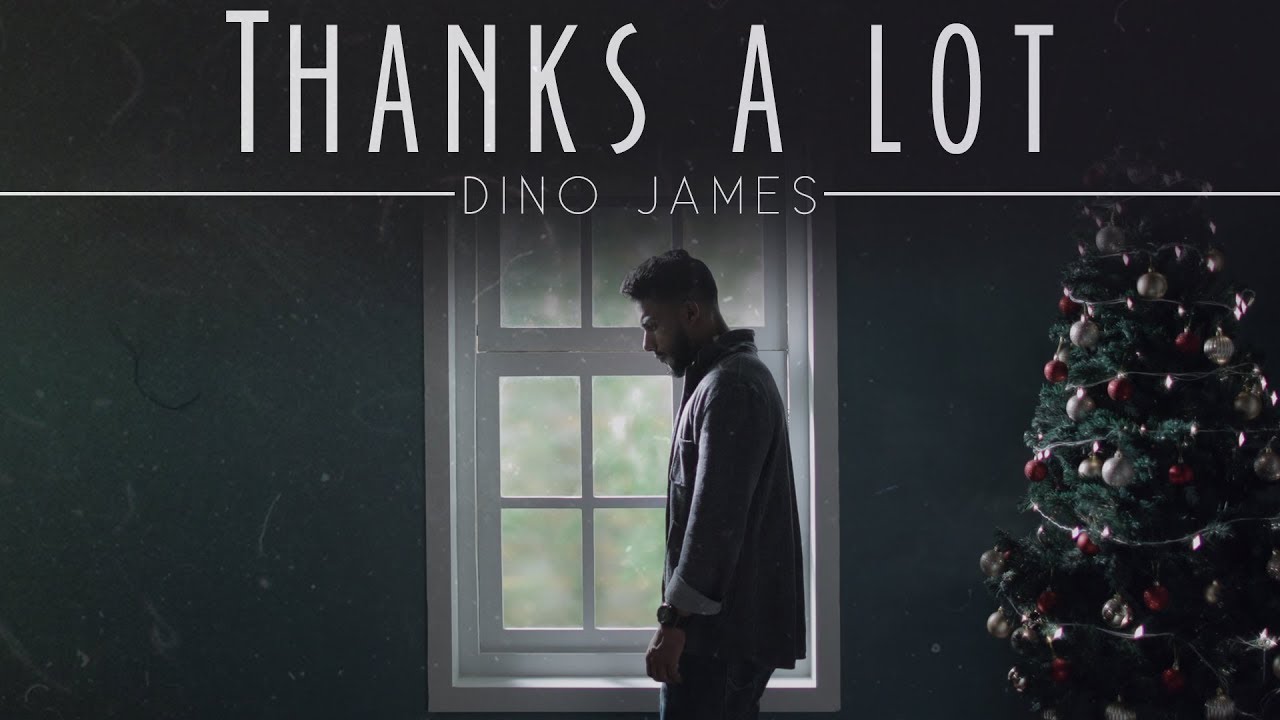 Thanks a lot - Dino James Lyrics Thanks a lot - Dino James Lyrics