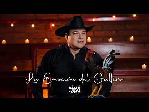 Tuko Cáceres - La Emoción del Gallero (Video Oficial)