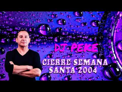 DISCOTECA REVIVAL - DJ PEKE CIERRE SEMANA SANTA 2004