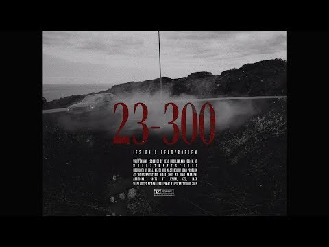 DEAD PROBLEM x JESION - 23-300 (OFFICIAL VIDEO)