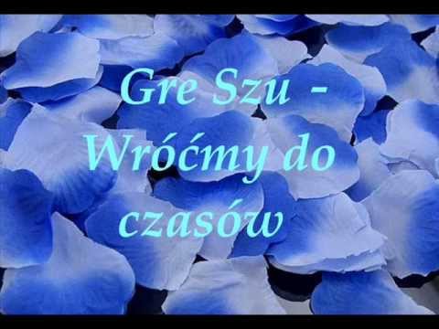 10. Gre Szu - Wróćmy do czasów