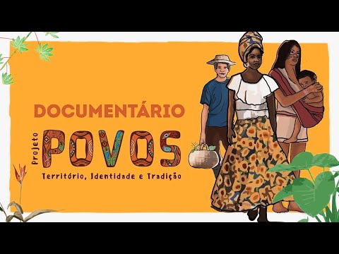 POVOS - Territórios, identidade e tradição (Documentário)