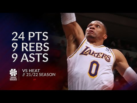 Russell Westbrook 24 pts 9 rebs 9 asts vs Heat 21/22 season