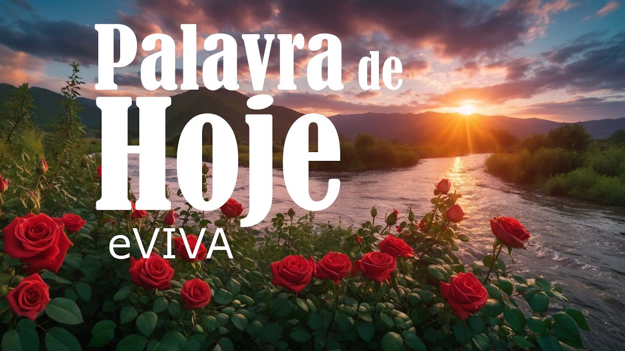 PALAVRA DO DIA 17 DE FEVEREIRO DE 2025 EVIVA MENSAGEM DE BOM DIA E MOTIVACIONAL SALMOS 46,10