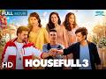 Housefull 3 Full HD Akshay Kumar Superhit Comedy Movie Riteish Abhishek Bachchan Hindi Movie