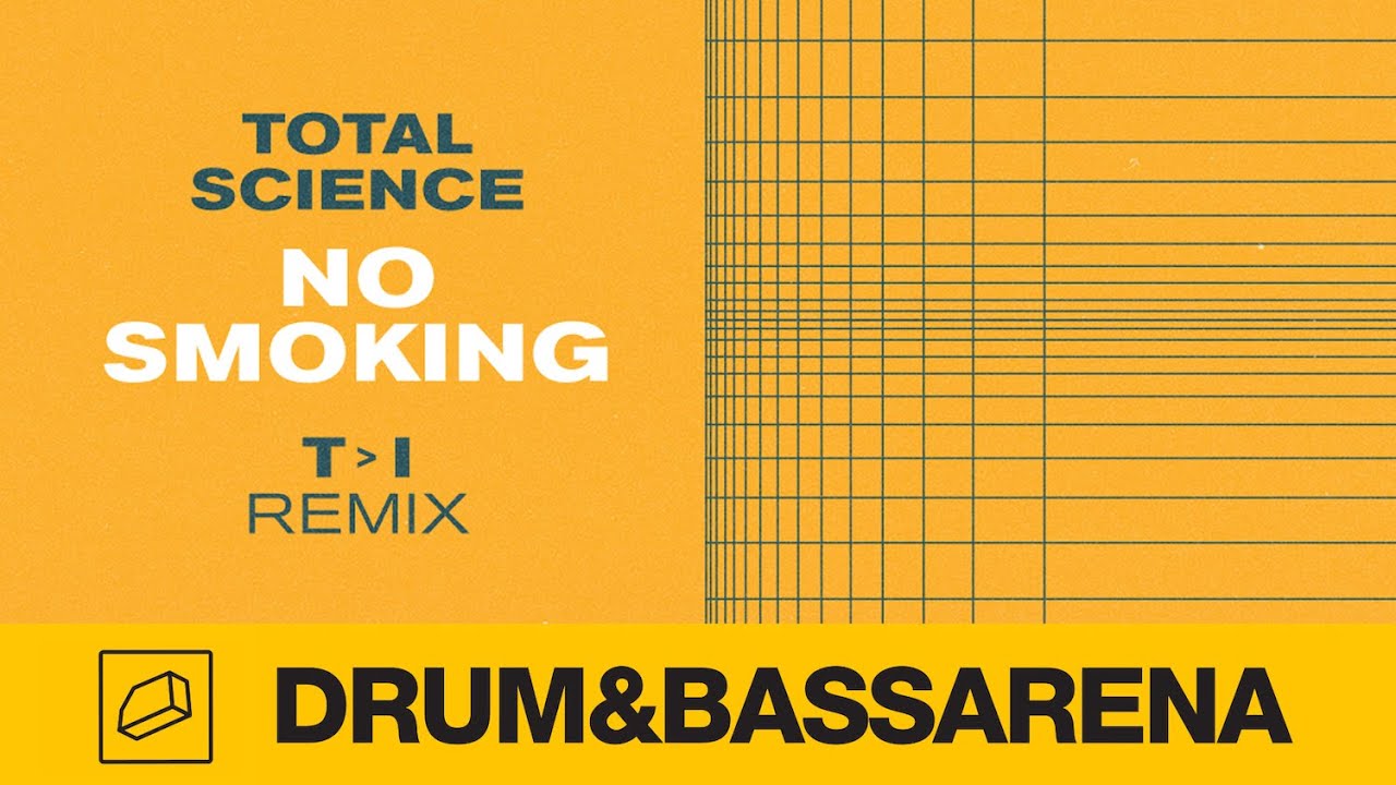 Total Science - No Smoking (T❯I Remix)