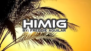 HIMIG- Freddie Aguilar #opmsongs