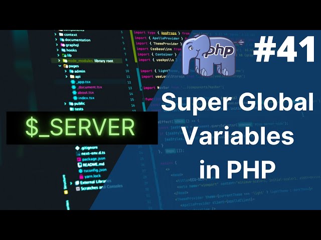 Understanding PHP Super Global Variable: $_SERVER Explained | Magica
