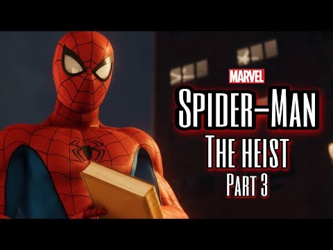 Marvel's Spider-Man- The Heist DLC Walkthrough (Part 3)