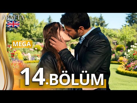 Arafta Episode 14 | Mega Episode | Full Episode | Turkish soap opera in English @MinhaNovelaTube