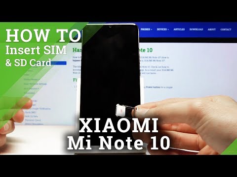 How to Insert SIM & SD Cards into Xiaomi Mi Note 10 –  Cards Input