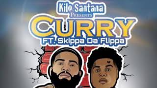 Curry - Kilo Santana feat. Skippa Da Flippa &amp; TmcNova (2018)