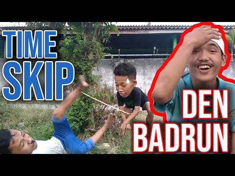 lucu-guyonan-waeden-badrunden-badrun-time-skip
