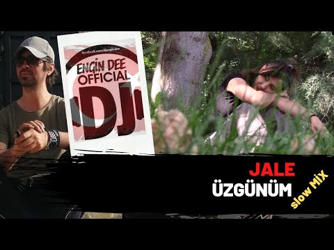 Jale ft. Dj Engin Dee - Üzgünüm ( Slow Mix )