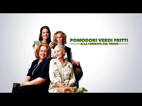 Pomodori verdi fritti alla fermata del treno (film 1991) TRAILER ITALIANO