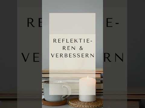 Übung: Reflektiere über einen Aspekt deines Lebens, den du verbessern möchtest