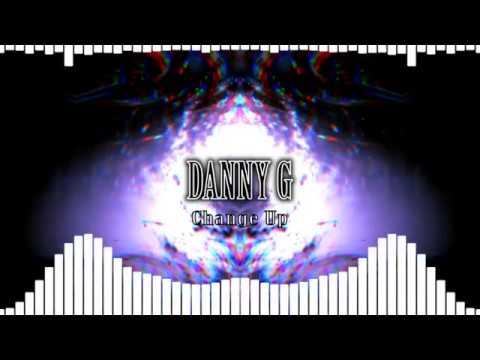 Danny G - Change Up
