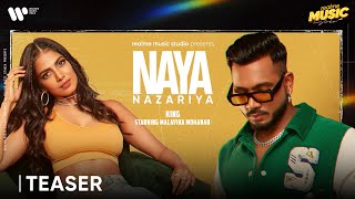 Naya Nazariya - Teaser | KING | Malavika Mohanan | realme Music Studio