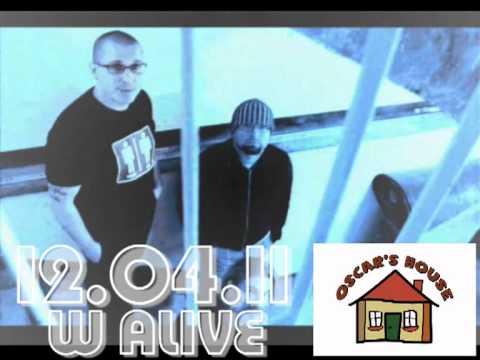 OSCARS HOUSE 12.04.2011 W ALIVE