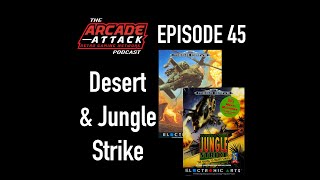 Desert Strike & Jungle Strike - Electronic Arts Classic in Dire Need of a Comeback? : AA POD 45