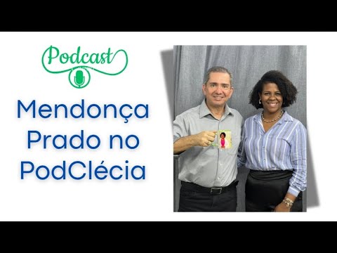 Ⓜ️ Mendonça Prado no PodClécia 🎙 Uma Conversa Imperdível!